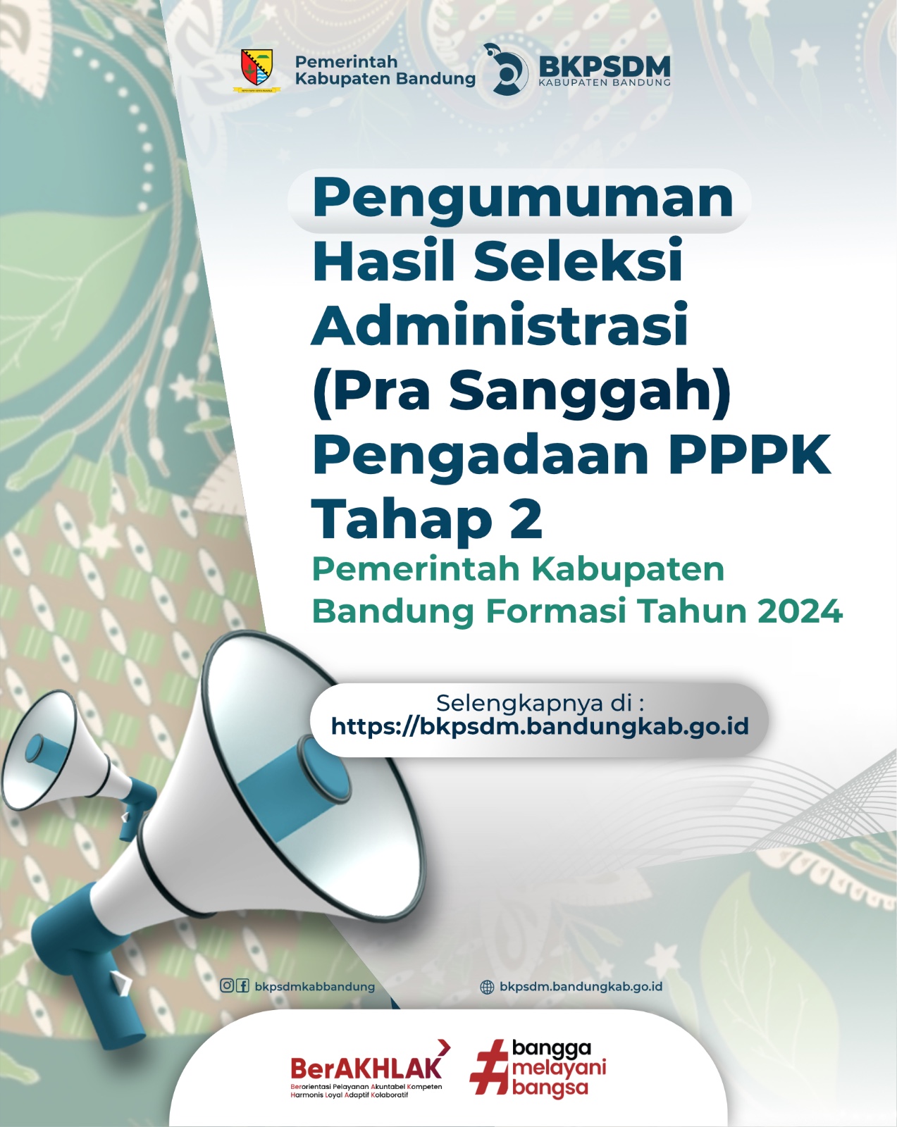 Pengumuman Hasil Seleksi Administrasi (Pra Sanggah) Pengadaan Pegawai Pemerintah Dengan Perjanjian Kerja Di Lingkungan Pemerintah Kabupaten Bandung Tahun 2024 Bagi Pelamar Tenaga Non ASN Yang Aktif Bekerja Di Instansi Pemerintah (Termasuk Lulusan PPG Untuk Formasi Guru Di Instansi Daerah)